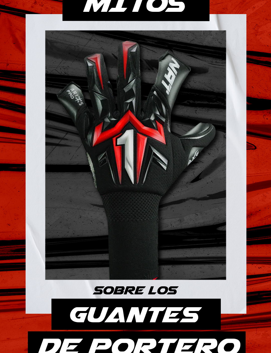 10 mitos más comunes sobre guantes de portero