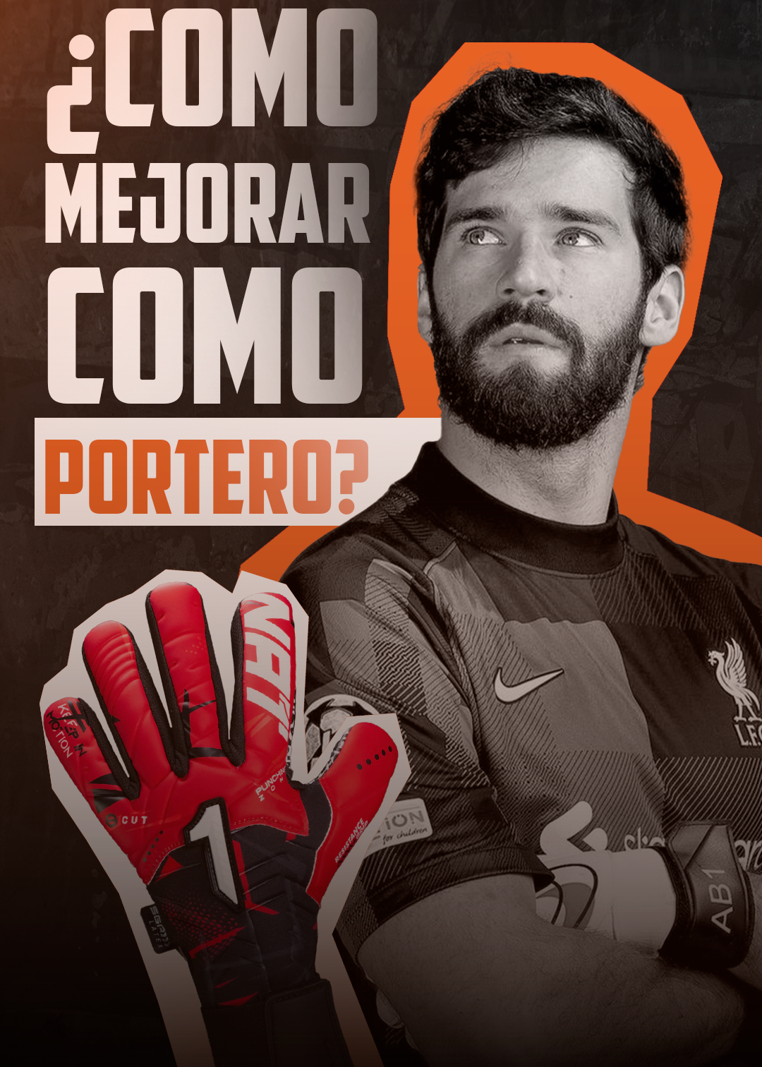¿CÓMO MEJORAR COMO PORTERO?