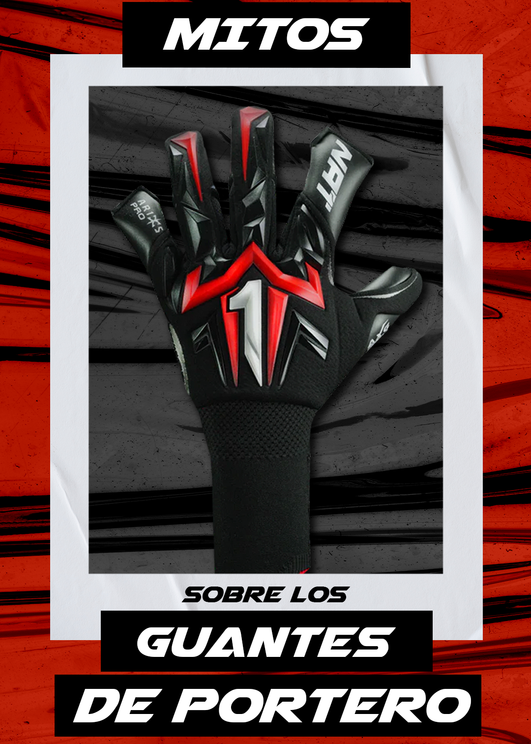 10 mitos más comunes sobre guantes de portero