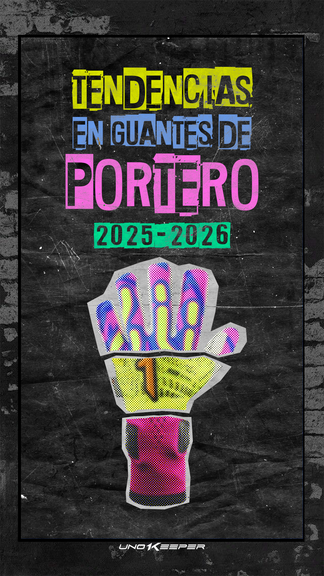 TOP TENDENCIAS EN GUANTES DE PORTERO 2025-2026