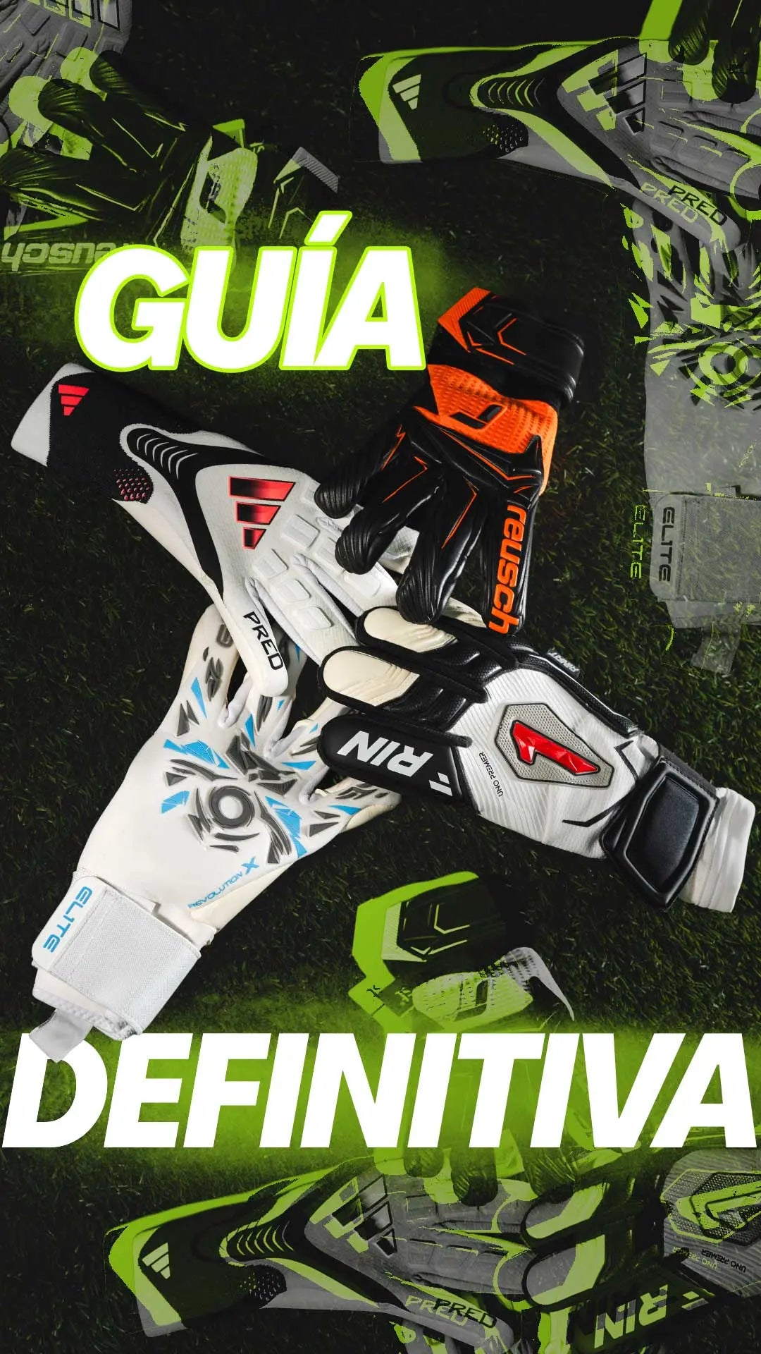 Guantes de Portero: Guía Completa para Elegir el Tuyo