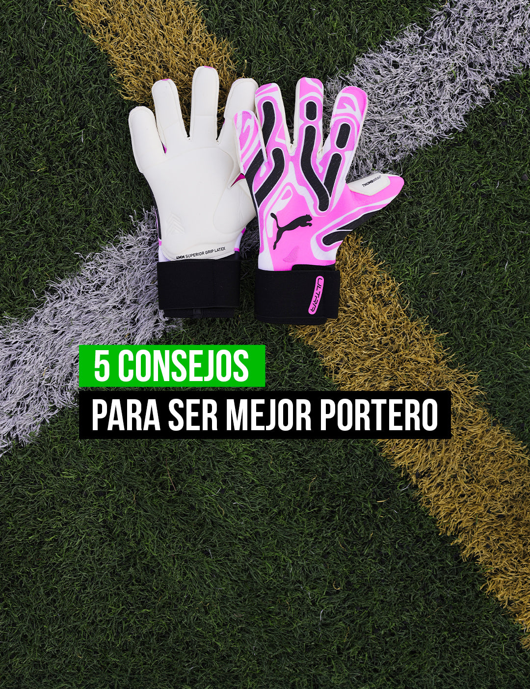 5 consejos para ser mejor portero de futbol guantes