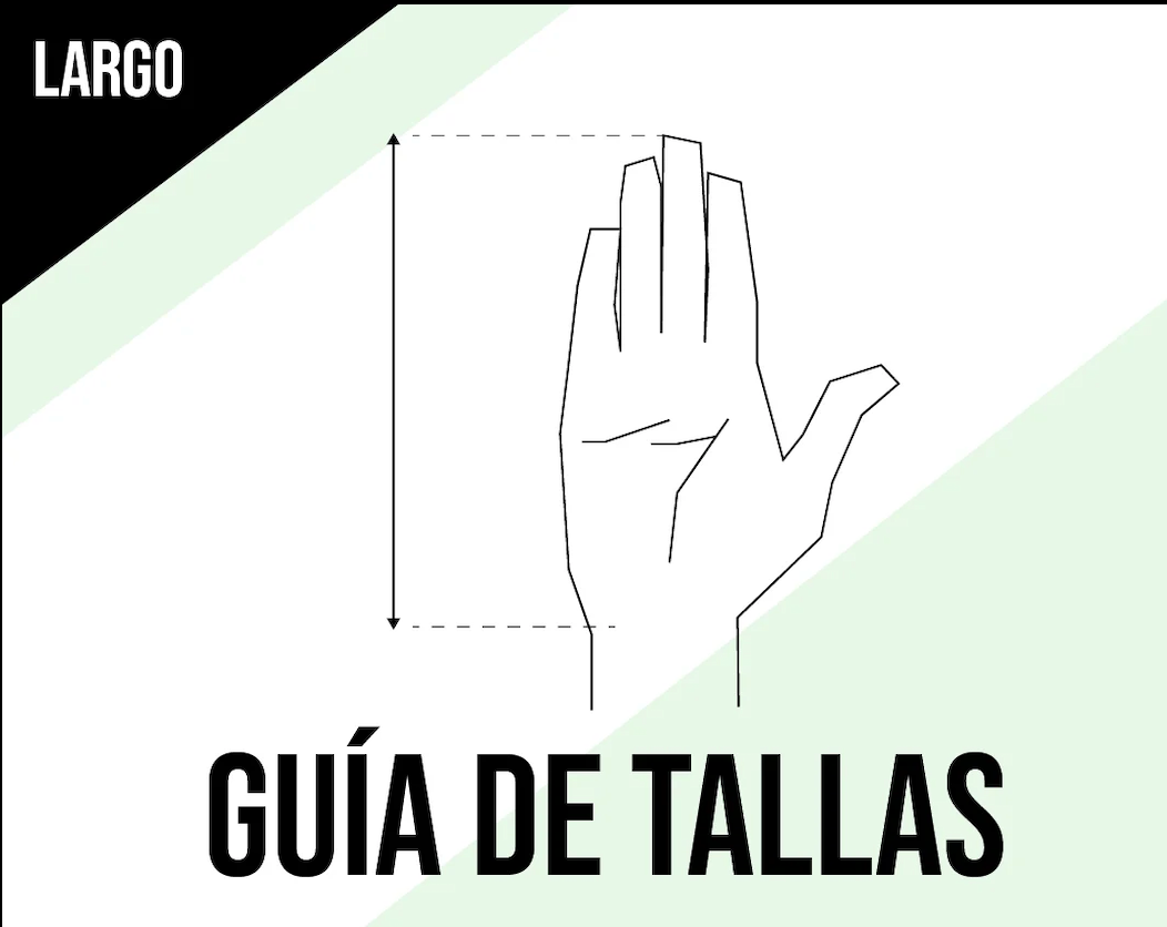 Guía de tallas — mide el largo de tu mano desde la base de la palma hasta la punta del dedo medio